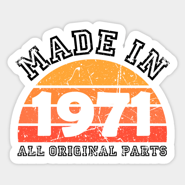 Made 1971 Original Parts 50th Birthday Sticker by jodotodesign